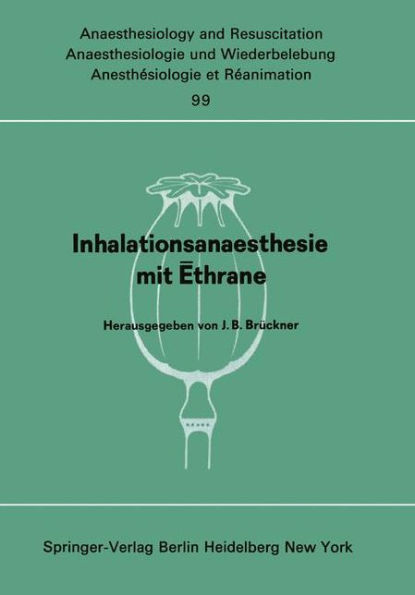 Inhalationsanaesthesie mit Ethrane: Symposion am 18. Oktober 1975 in Berlin