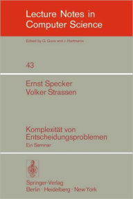 Title: Komplexität von Entscheidungsproblemen: Ein Seminar, Author: E. Specker