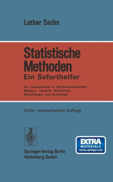 Statistische Methoden: Ein Soforthelfer Fï¿½r Interessierte in Naturwissenschaft, Medizin, Technik, Wirtschaft, Psychologie und Soziologie