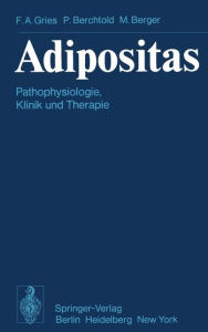 Title: Adipositas: Pathophysiologie, Klinik und Therapie, Author: F.A. Gries