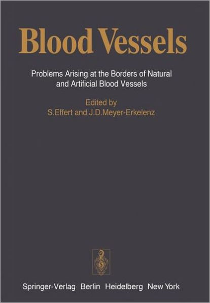 Blood Vessels: Problems Arising at the Borders of Natural and Artificial Blood Vessels