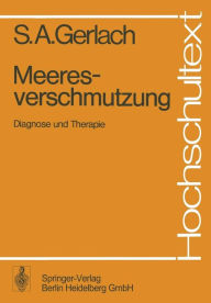 Title: Meeresverschmutzung: Diagnose und Therapie, Author: S.A. Gerlach