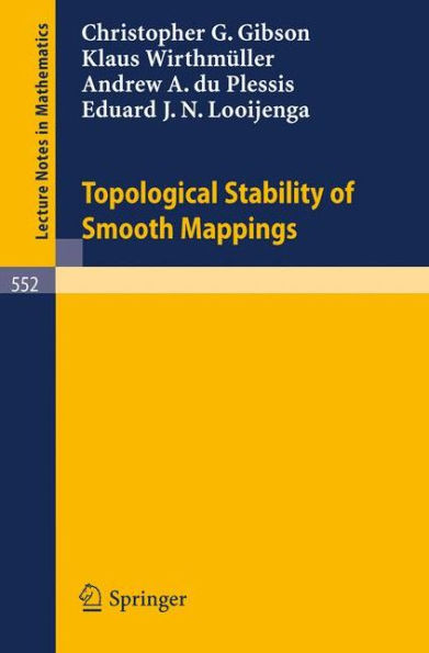 Topological Stability of Smooth Mappings / Edition 1