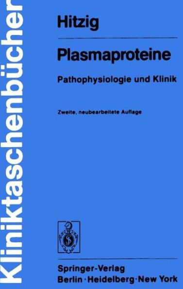 Plasmaproteine: Pathophysiologie und Klinik