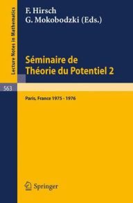 Title: Séminaire de Théorie du Potentiel, Paris, 1975-1976, No. 2 / Edition 1, Author: M. Brelot