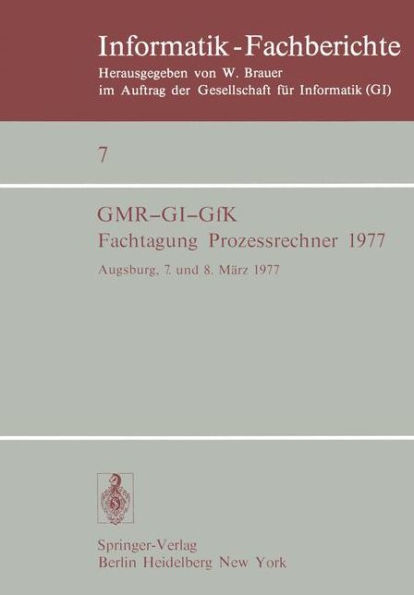 Fachtagung Prozessrechner 1977: Augsburg, 7. und 8. März 1977