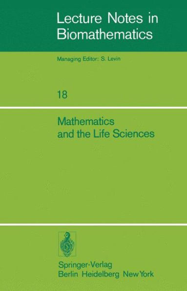 Mathematics and the Life Sciences: Selected Lectures, Canadian Mathematical Congress, August 1975