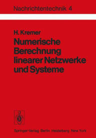 Title: Numerische Berechnung linearer Netzwerke und Systeme, Author: H. Kremer