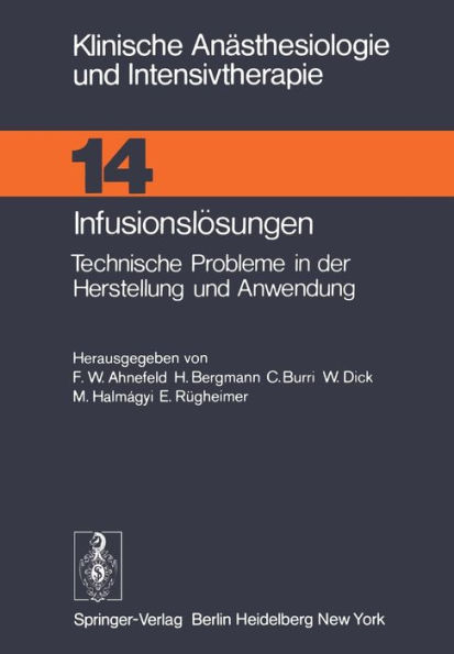 Infusionslï¿½sungen: Technische Probleme in der Herstellung und Anwendung