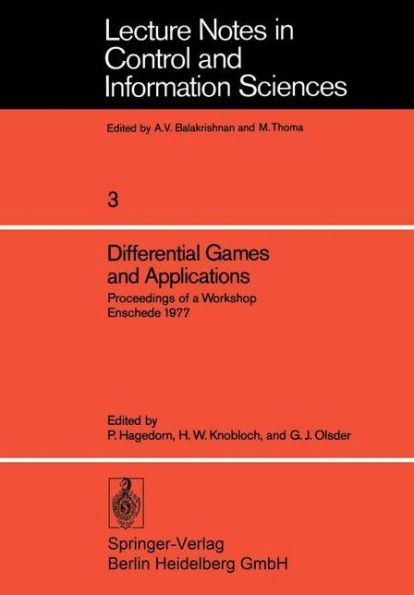 Differential Games and Applications: Proceedings of a Workshop Enschede 1977