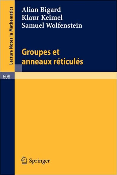 Groupes et anneaux reticules / Edition 1