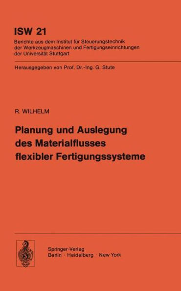 Planung und Auslegung des Materialflusses flexibler Fertigungssysteme