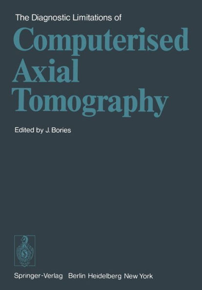 The Diagnostic Limitations of Computerised Axial Tomography / Edition 1