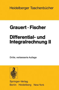 Title: Differential- und Integralrechnung II: Differentialrechnung in mehreren Veränderlichen Differentialgleichungen, Author: H. Grauert