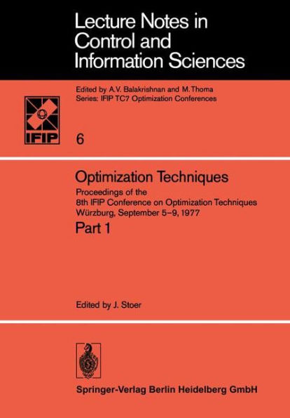 Optimization Techniques: Proceedings of the 8th IFIP Conference on Optimization Techniques Wï¿½rzburg, September 5-9, 1977