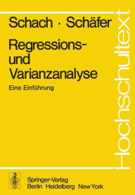 Title: Regressions- und Varianzanalyse: Eine Einfï¿½hrung, Author: S. Schach