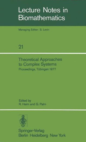 Theoretical Approaches to Complex Systems: Proceedings, Tübingen, June 11-12, 1977