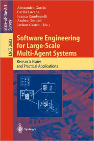Title: Software Engineering for Large-Scale Multi-Agent Systems: Research Issues and Practical Applications, Author: Alessandro Garcia