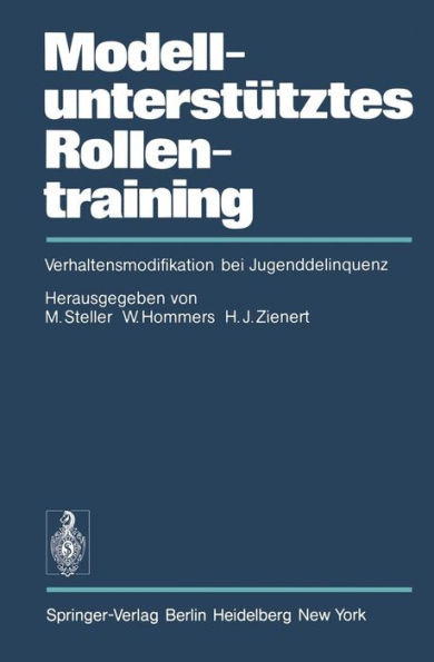 Modellunterstï¿½tztes Rollentraining (MURT): Verhaltensmodifikation bei Jugenddelinquenz