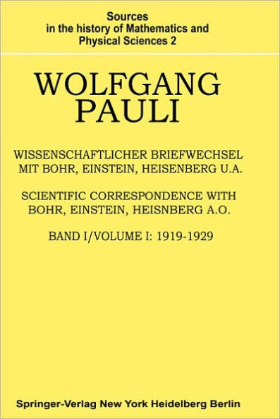 Wissenschaftlicher Briefwechsel mit Bohr, Einstein, Heisenberg u.a.: Band 1: 1919-1929 / Edition 1