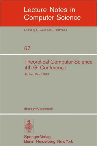 Theoretical Computer Science: 4th GI Conference Aachen, March 26-28, 1979