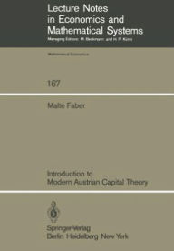 Title: Introduction to Modern Austrian Capital Theory, Author: Malte Faber