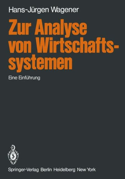 Zur Analyse von Wirtschaftssystemen: Eine Einführung