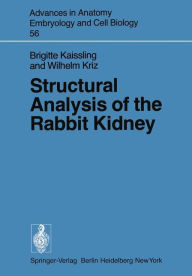 Title: Structural Analysis of the Rabbit Kidney, Author: B. Kaissling