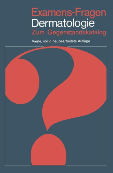 Examens-Fragen Dermatologie: Zum Gegenstandskatalog