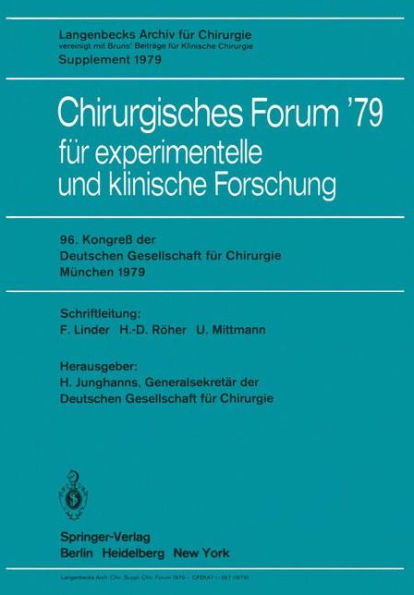 Chirurgisches Forum '79: fï¿½r experimentelle und klinische Forschung