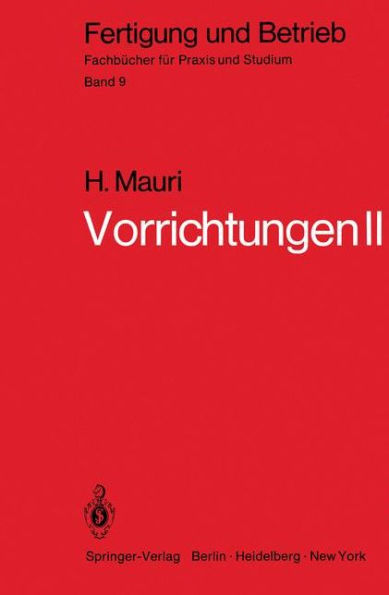 Vorrichtungen II: Reine Spannvorrichtungen, Bohrspannvorrichtungen, Arbeitsvorrichtungen, Prï¿½fvorrichtungen, Fehler
