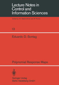 Title: Polynomial Response Maps, Author: E.D. Sontag