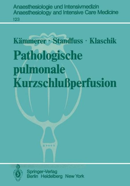 Pathologische pulmonale Kurzschluï¿½perfusion: Theoretische, klinische und tierexperimentelle Untersuchungen zur Variabilitï¿½t