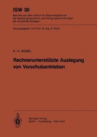 Title: Rechnerunterstützte Auslegung von Vorschubantrieben, Author: K. - H. Böbel