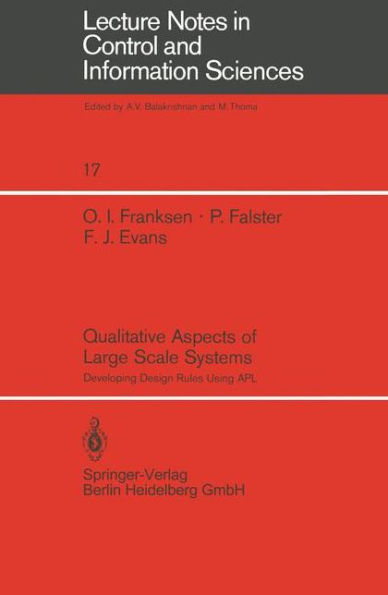 Qualitative Aspects of Large Scale Systems: Developing Design Rules Using APL