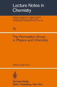 Title: The Permutation Group in Physics and Chemistry, Author: J. Hinze