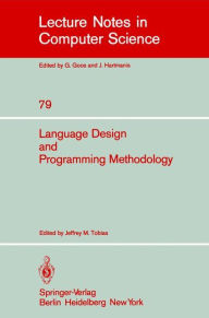 Title: Language Design and Programming Methodology: Proceedings of a Symposium, Held in Sidney, Australia, September 10-11, 1979, Author: J. M. Tobias