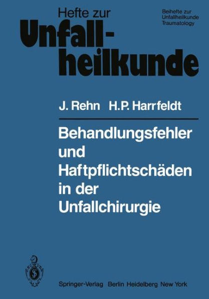Behandlungsfehler und Haftpflichtschï¿½den in der Unfallchirurgie
