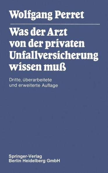 Was der Arzt von der privaten Unfallversicherung wissen muß