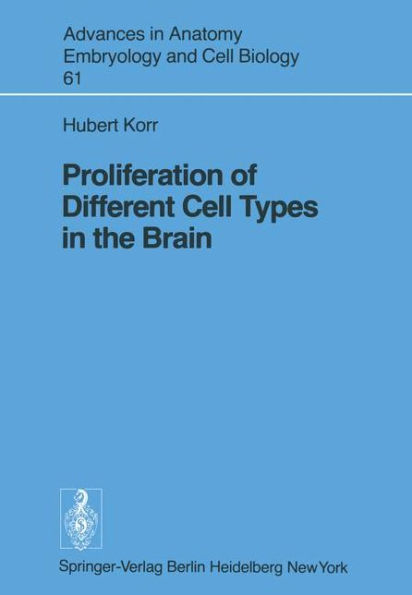 Proliferation of Different Cell Types in the Brain / Edition 1