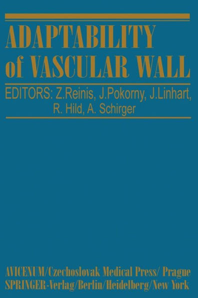 Adaptability of Vascular Wall: Proceedings of the XIth International Congress of Angiology-Prague 1978