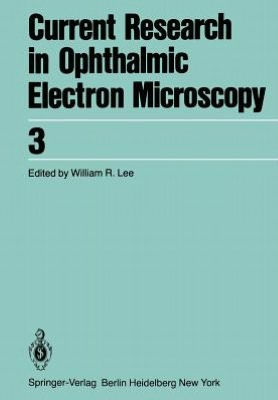 Current Research in Ophthalmic Electron Microscopy / Edition 1