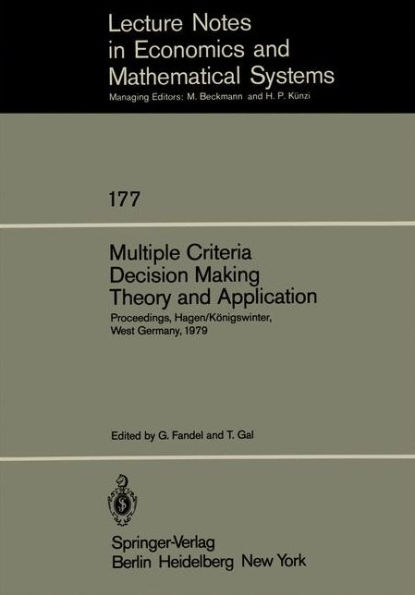 Multiple Criteria Decision Making Theory and Application: Proceedings of the Third Conference Hagen/Königswinter, West Germany, August 20-24, 1979