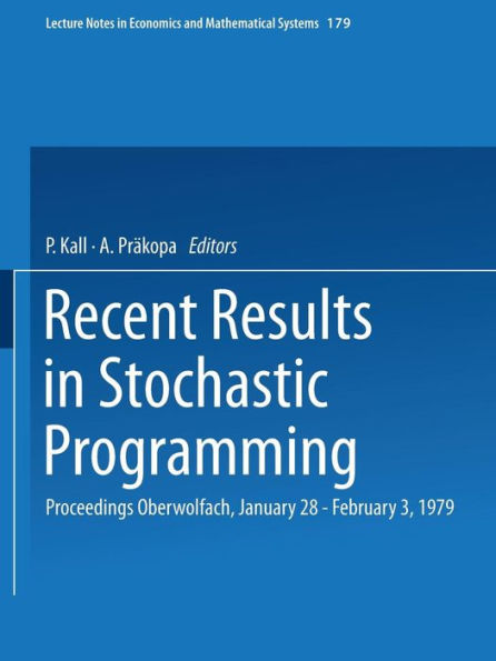 Recent Results in Stochastic Programming: Proceedings, Oberwolfach, January 28 - February 3, 1979