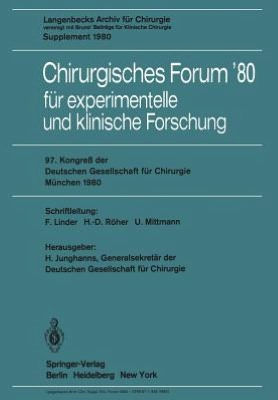 Chirurgisches Forum'80: für experimentelle und klinische Forschung, 97. Kongreß der Deutchen Gesellschaft für Chirurgie, München, 14. Bis 17. Mai 1980