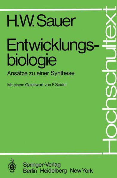 Entwicklungsbiologie: Ansï¿½tze zu einer Synthese