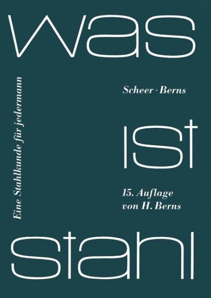 Was ist Stahl: Eine Stahlkunde fï¿½r jedermann