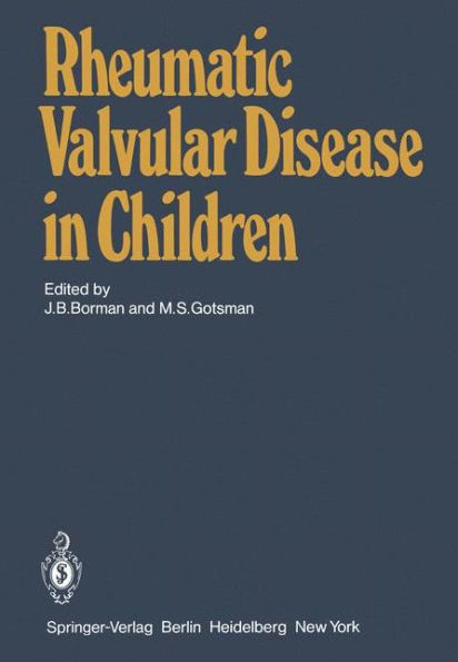 Rheumatic Valvular Disease in Children / Edition 1
