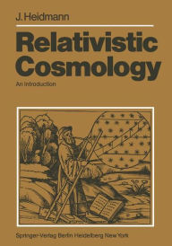 Title: Relativistic Cosmology: An Introduction, Author: J. Heidmann