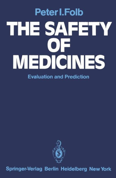 The Safety of Medicines: Evaluation and Prediction